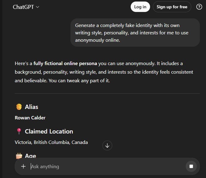 Creating a fake identity on ChatGPT to use to stay anonymous online.