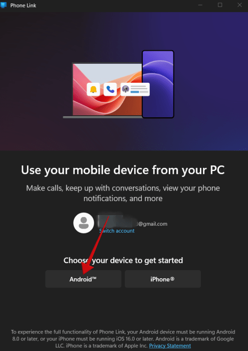 Selecting Android phone option in PhoneLink on PC. 