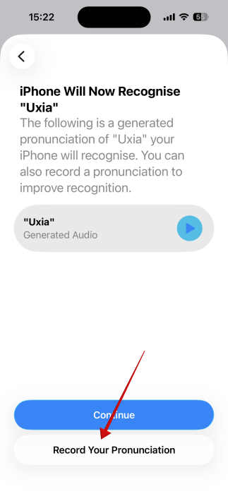 Tapping on "Record Your Pronunciation" option for Name Recognition on iPhone. 